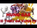 KUNG FU Hung Gar el poderoso TIGRE DE las artes marciales