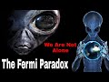 The fermi Paradox - where are the aliens ! the fermi paradox explain in hindi !! fermi paradox hindi