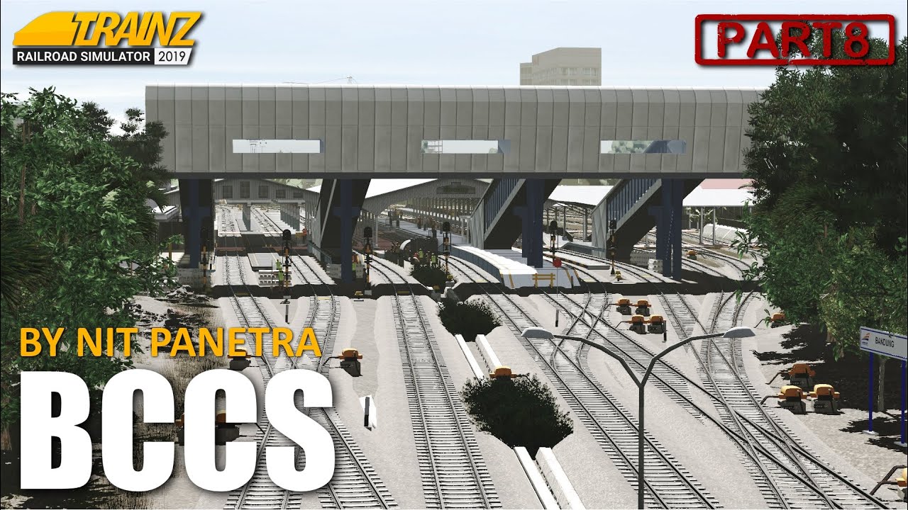 DIBUAT DENGAN HATI! BCCS, Sebuah Mahakarya Dari Nit Panetra (Part 8) | TRAINZ SIMULATOR INDONESIA