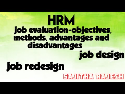 Job Evaluation Objectives Methods Advantages Disadvantages Job Design Job Redesign Youtube
