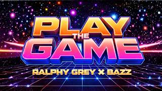 Ralphy Grey &amp; Bazz  „Play The Game“ (Cover Art Video)