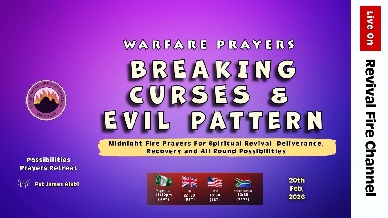 BREAKING CURSES AND EVIL PATTERNS (WARFARE PRAYERS) || POSSIBILITIES PRAYERS || 20TH FEB, 2026