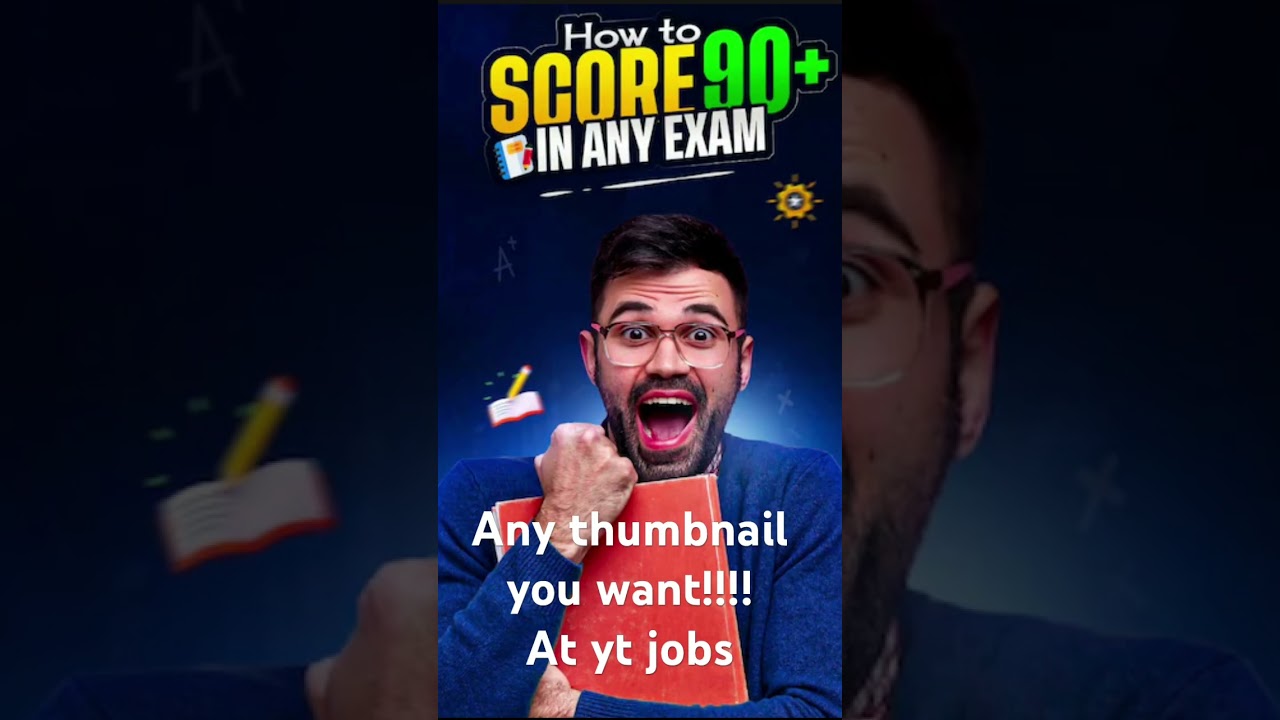 Any thumbnail you want!!!