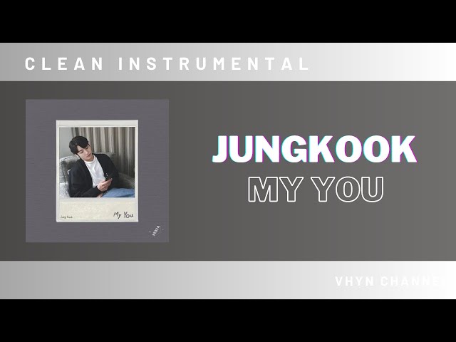 [Clean Instrumental] Jungkook - My You class=