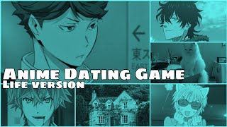 Anime Dating Game [Life Version]