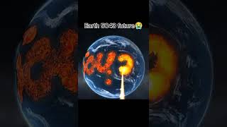 Earth, future#space
