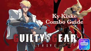 Guilty Gear Strive - Ky Kiske Combo Guide *Season 3*