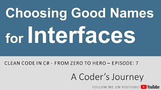 Clean Code in C# #7 - Choosing Good Names for Interfaces