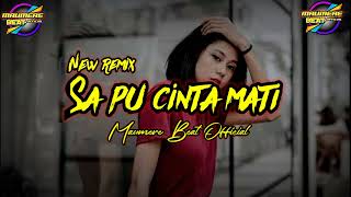 Lagu Acara Terbaru  Sa Pu Cinta Mati Remix  Maumere Beat 