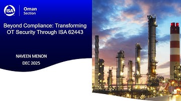 Transforming OT Security Through 62443 - Naveen Menon - ISA Oman