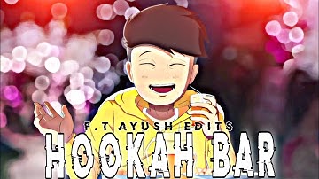 HooKah Bar 🍻 | F.t-@rgbucketlist @ayushedits