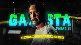 GANGSTA PARADISE - JOHN WICK EDIT | JOHN WICK STATUS | JOHN WICK EDIT |