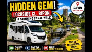 🚐 Motorhome Ripon | Lockside CL & Stunning Canal Walk You Can't Miss!