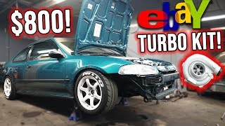 $800 EBAY TURBO KIT CIVIC BUILD! Part 2