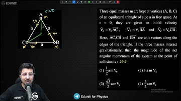 Three equal masses m are kept at vertices (A, B, C) of an equilateral triangle of side a in free spa