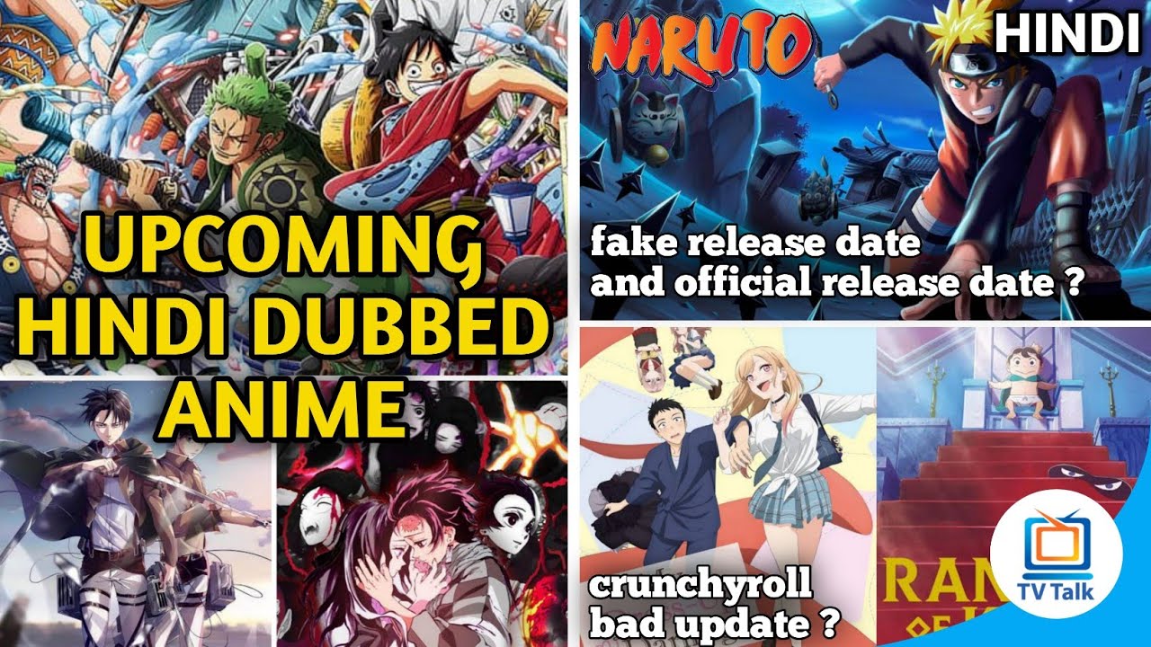 UPCOMING HINDI DUBBED ANIME || NARUTO OFFICIAL RELEASE DATE || CRUNCHYROLL  UPDATE || TELEVISION TALK - YouTube