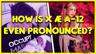 Why Is Elon Musk's Baby's Name So Confusing (X Æ A-12)