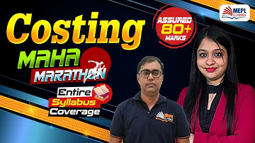 COSTING - Maha Marathon 🔥For CA/CMA Inter | Entire Syllabus Coverage📚 | MEPL Classes
