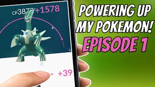 Powering up My Pokemon in Pokemon Go! Episode One