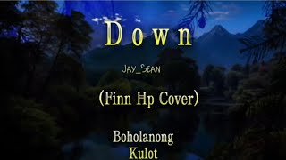 Down - Jay Sean|Finn Hp Cover |Lyrics