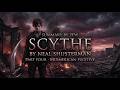 Scythe — What Is Hidden? Part Four Summary (MidMerican Fugitive)