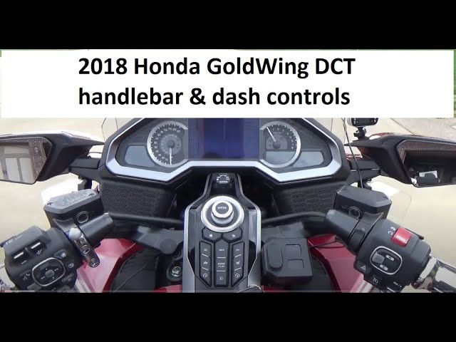 2018 Honda GoldWing 1800 DCT Handlebar Controls and Dash - YouTube