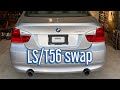 2007 BMW E90 LS swap Part 1