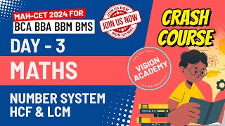 Maths Number System HCF LCM | Day 3 | MAH CET 2024 for BCA BBA BMS BBM 🚀 FREE Crash Course