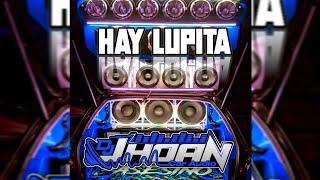 HAY LUPITA 😜🤙🏻 - DOBLE TONO - DJ JHOAN CAR AUDIO ⚡