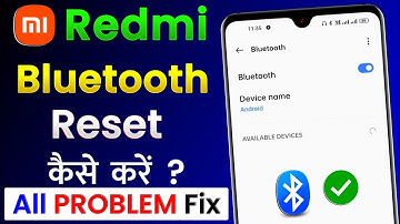 Mi Redmi Ka Bluetooth Reset Kaise Kare | Mi Redmi Bluetooth Reset | How To Reset Mi Redmi Bluetooth
