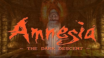 Amnesia The Dark Descent Part 15 - Dungeons And Monsters
