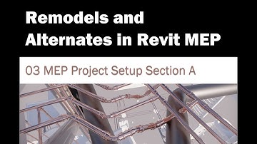 Remodels and Alternates in Revit MEP - 03 MEP Project Setup Section A