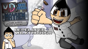 MD Mayhem: Employees Only Demo | Developer Walkthrough [No Commentary]