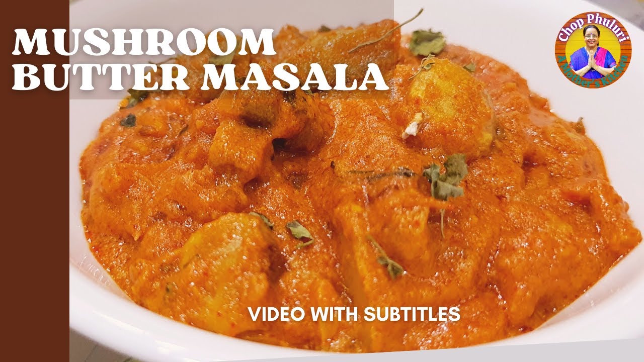 Mushroom Butter Masala Mushroom Ki Sabji Vegetarian Recipe