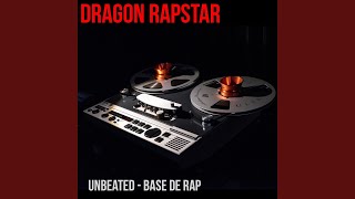 Unbeated (Base de Rap de uso libre) - Dragon Rapstar - Topic