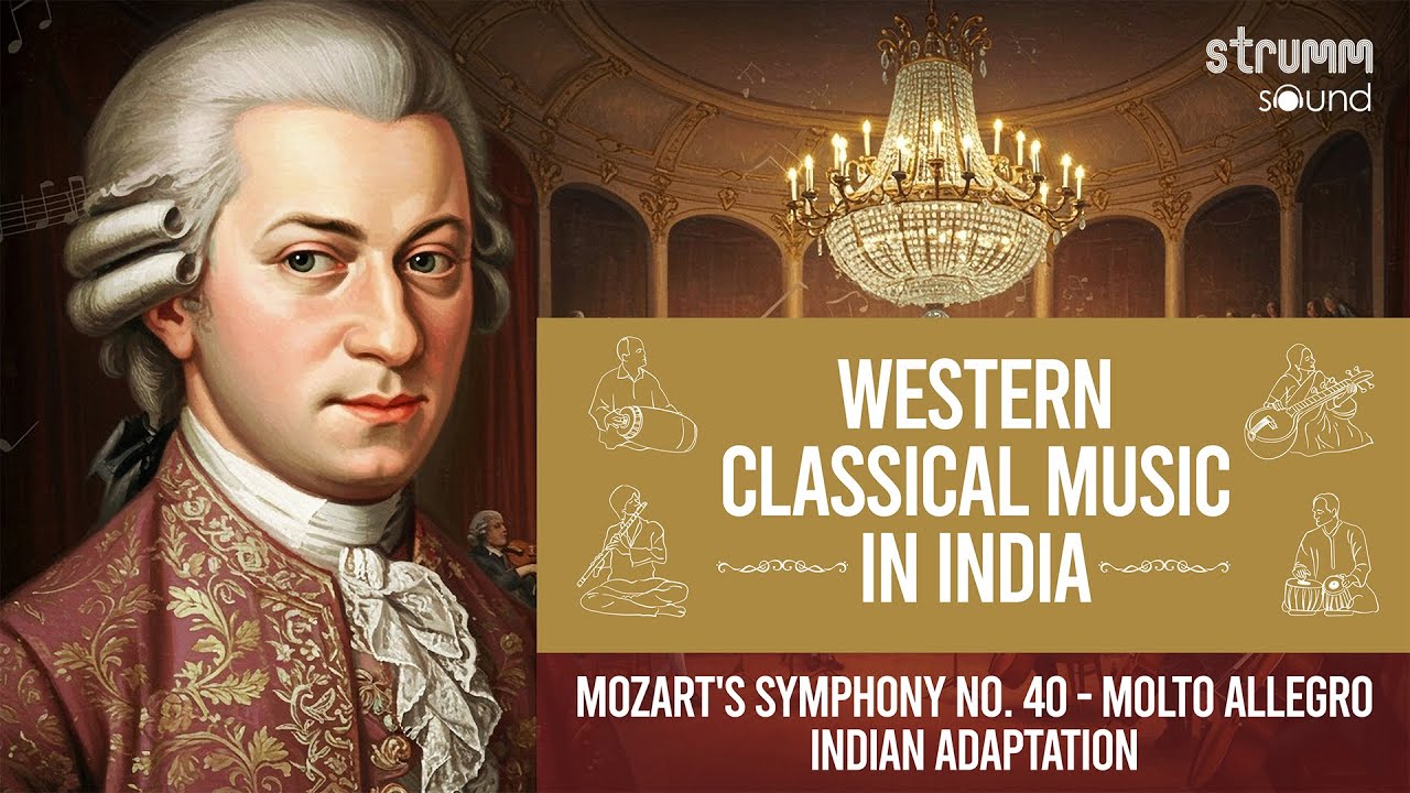Mozart's Symphony No 40 - Molto Allegro ( Indian Adaptation ) I On Sitar, Flute, Tabla and more ...