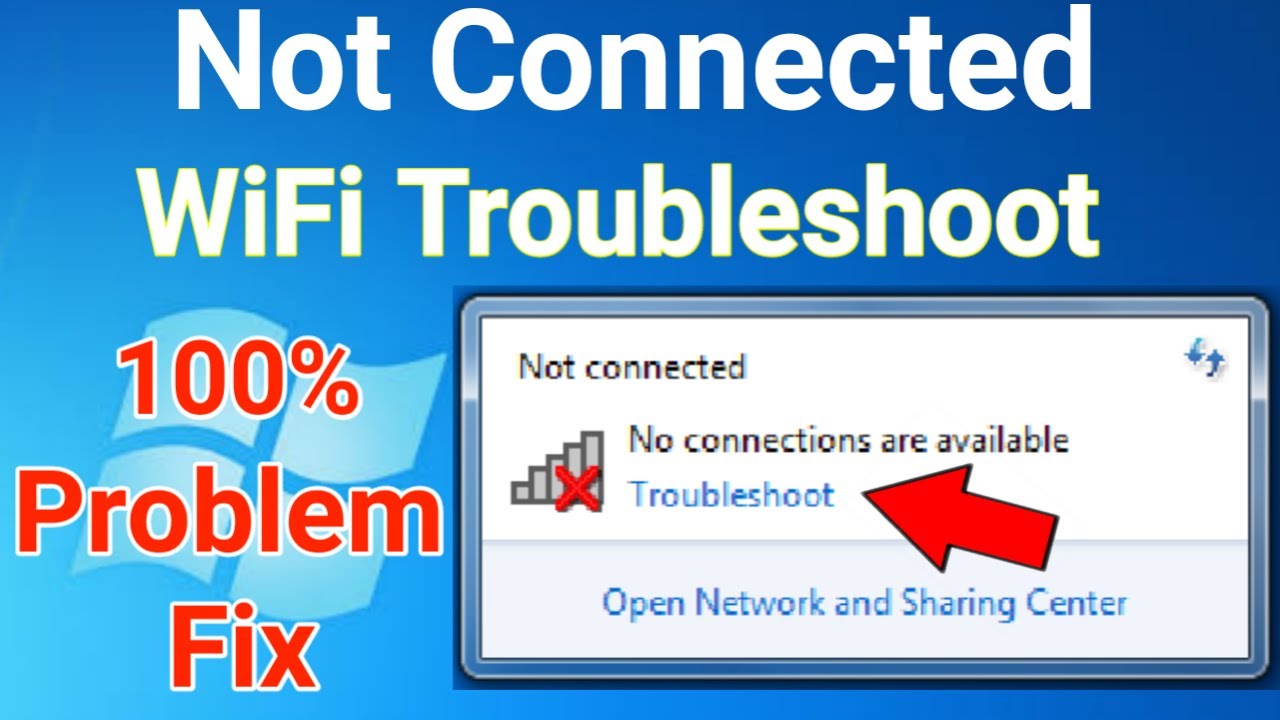 not connected No connection are available windows 7/10 wifi