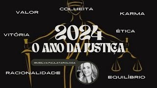 2024 - O ano do Karma! É a justiça agindo em sua vida!