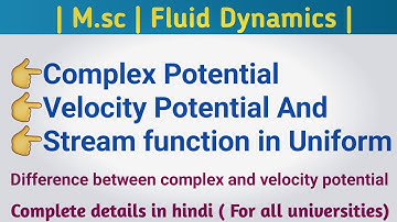 Complex potential | velocity potential | fluid dynamics | stream function