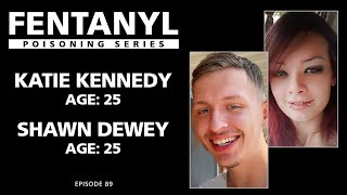 FENTANYL KILLS: Katie Kennedy and Shawn Dewey's Story