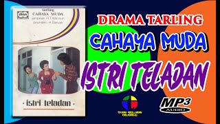 ISTRI TELADAN ~~ DRAMA TARLING CAHAYA MUDA