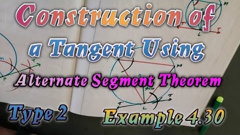 TN 10th Maths|Geometry|Construction of Tangent using Alternate segment theorem|Example 4.30