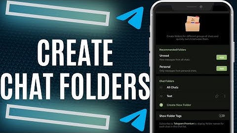 How To Create Chat Folders On Telegram | Quick Guide