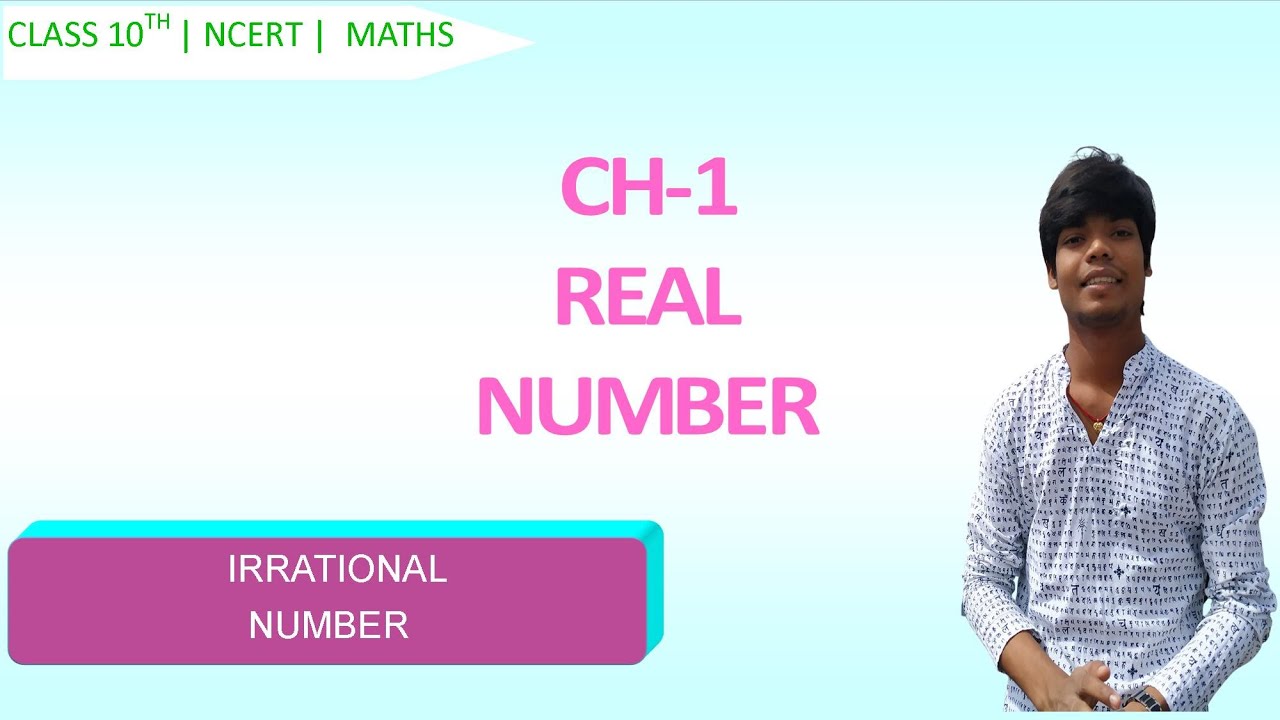 real-number-revisiting-irrational-numbers-class-10-ncert-youtube