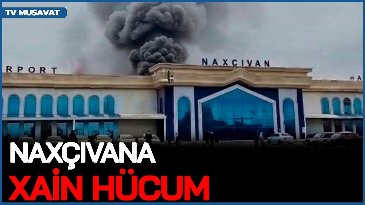 Naxçıvana XAİN hücum: Hökumət QƏRAR verdi, iranlı nazir yalan danışdı - 
