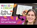 Fall Leaf Earrings using Wacom Tablet and Cricut