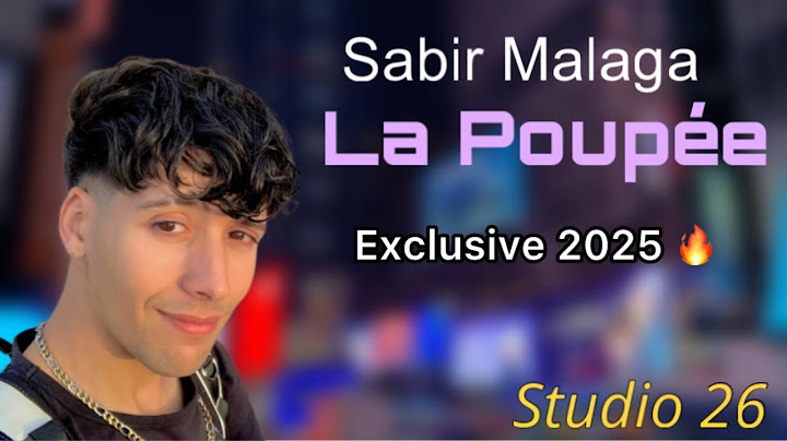 Sabir Malaga - La Poupée | Reprise Raï Moderne 2025 (Cheb Youcef 31 x Tchiko 22)