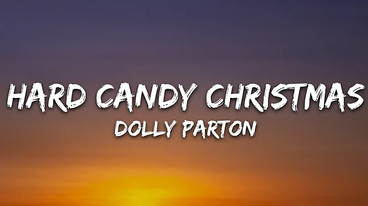 Dolly Parton - Hard Candy Christmas (Lyrics)