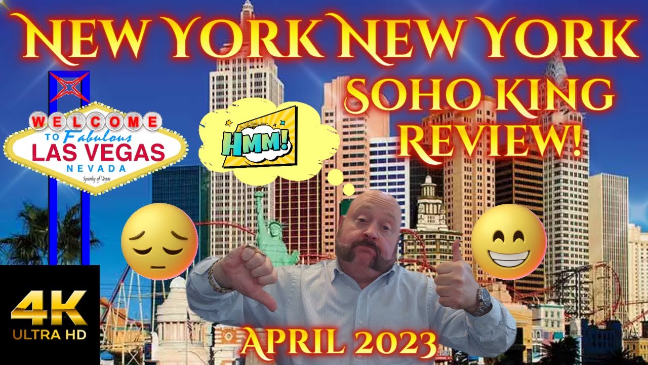 New York New York Soho Premier King Review