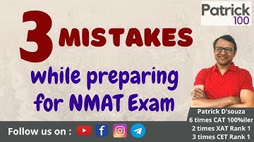 3 Mistakes while preparing for NMAT Exam | NMAT | Patrick Dsouza